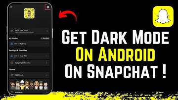 How to Change Snapchat Dark Mode on Android !