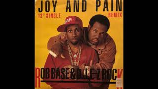 Rob Base & D.J. E-Z Rock - Joy And Pain (World To World Remix)