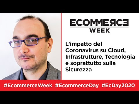 Ecommerce Week: Samuele Camatari e Rauno De Pasquale - Cloud, Infrastrutture, Tecnologia e Sicurezza