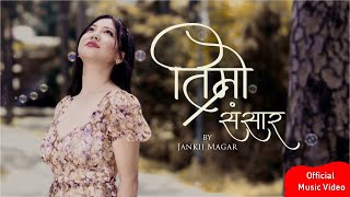 Video thumbnail of "Timro Sansar llJankii Magar ll"