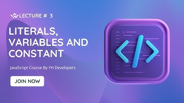 What is Literals, Variables and Constant Lecture # 3 | YH Developers