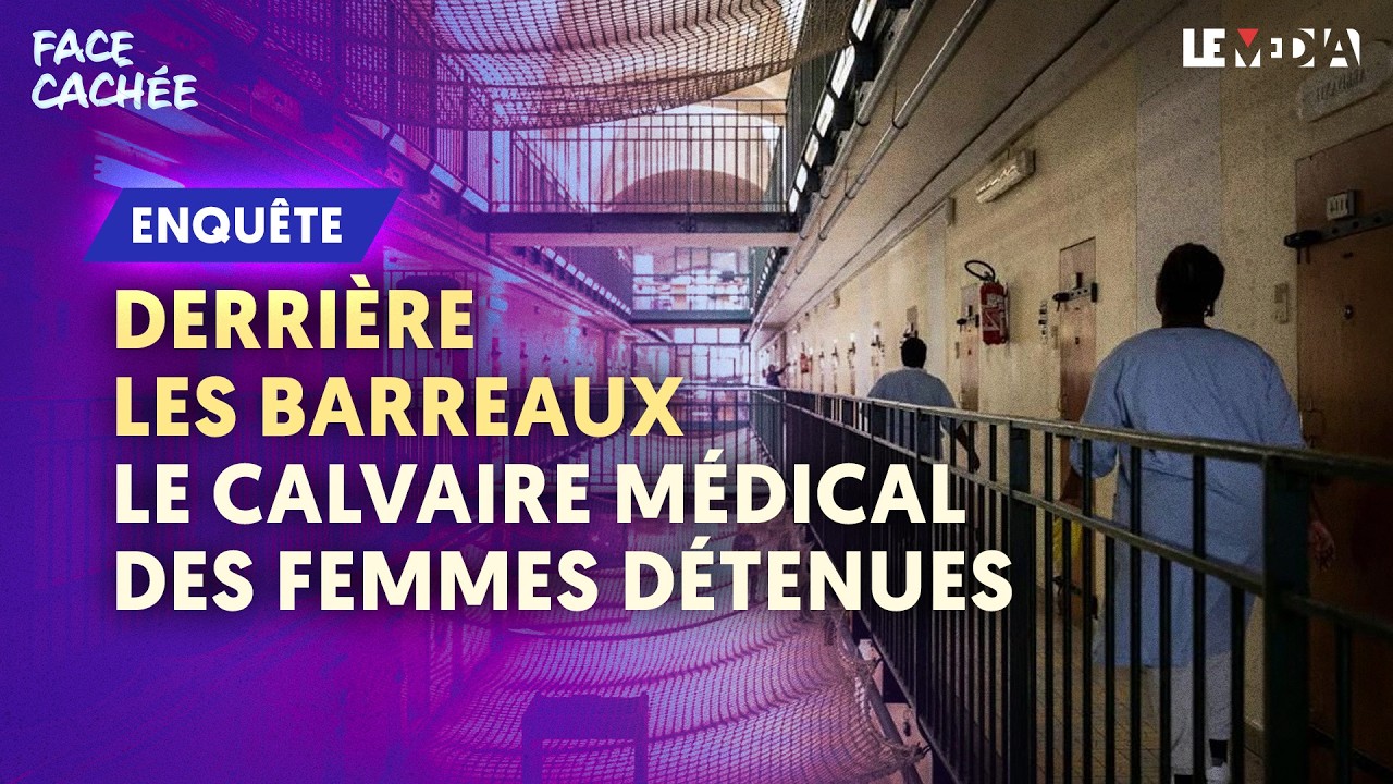 DERRIÈRE LES BARREAUX : LE CALVAIRE MÉDICAL DES FEMMES DÉTENUES - YouTube