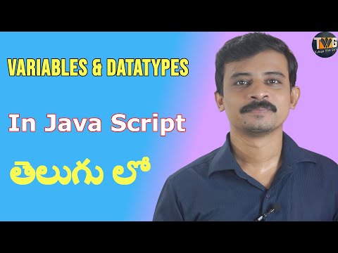 JAVASCRIPT TUTORIAL IN TELUGU  - Part 4 | variables and datatypes in JAVASCRIPT | Telugu Web Guru