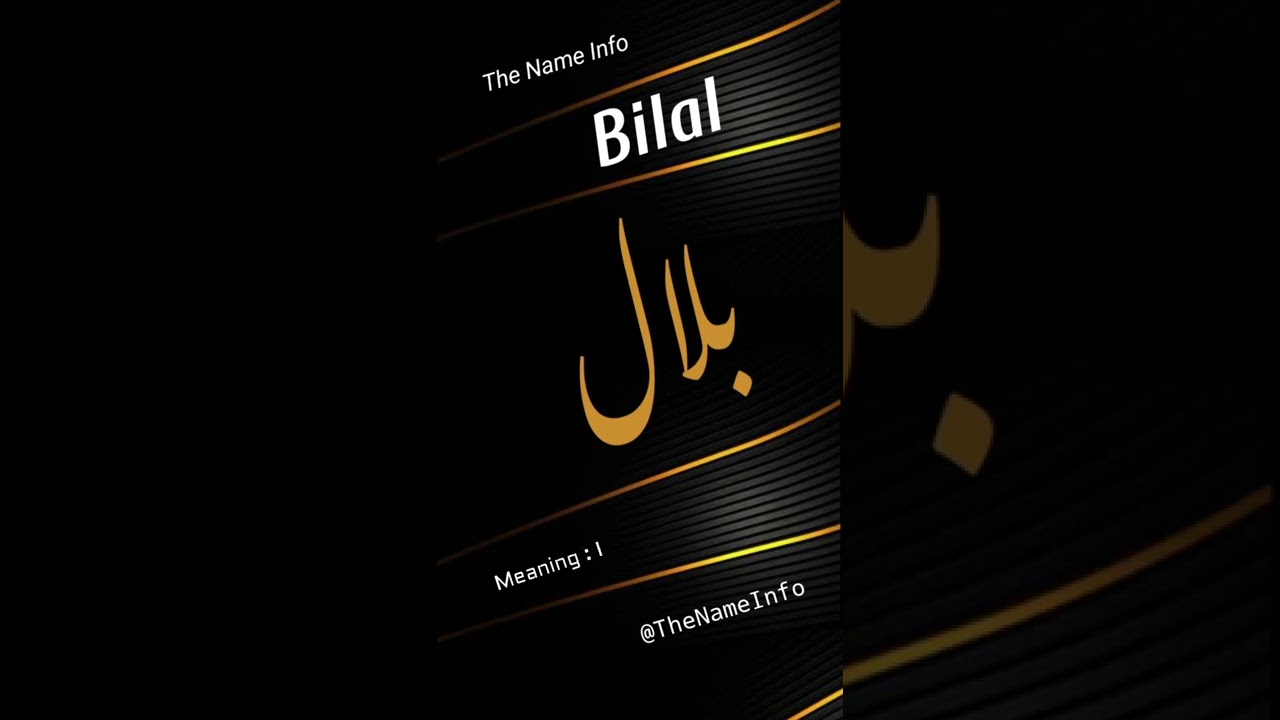 Bilal Name Meaning In Urdu Bilal Naam Ka Matlab The Name Info YouTube