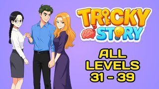Tricky Story -  All Levels 31-39 | Story 1: The Perfect Revenge | Gameplay Solution screenshot 1