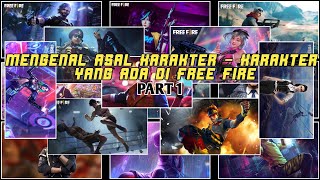 Mengenal Asal Karakter -Karakter Yang Ada di Free Fire || Part 1