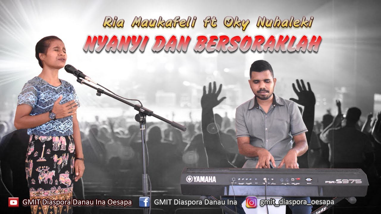 NYANYI DAN BERSORAKLAH Cover by Ria Maukafeli ft Oky NYANYI DAN BERSORAKLAH Cover by Ria Maukafeli ft Oky