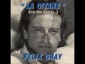 FELIX GRAY.... la gitane ( 1987 )