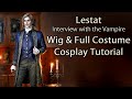 Lestat Vampire Wig & Costume guide - Cosplay Tutorial