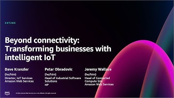 AWS re:Invent 2024 - Beyond connectivity: Transforming businesses with intelligent IoT (IOT205)