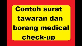 Contoh surat tawaran kerja dan borang medical check-up untuk lantikkan staff baru syarikat swasta.