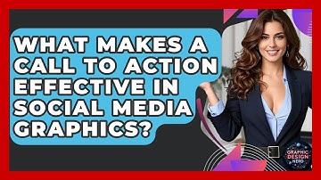 What Makes A Call To Action Effective In Social Media Graphics? - Graphic Design Nerd