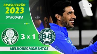 PALMEIRAS 3 X 1 CORITIBA| MELHORES MOMENTOS | 9ª RODADA BRASILEIRÃO 2023 | ge.globo