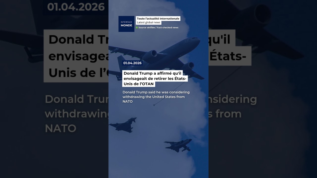 Donald Trump a affirmé qu'il envisageait de retirer les États-Unis de l’OTAN