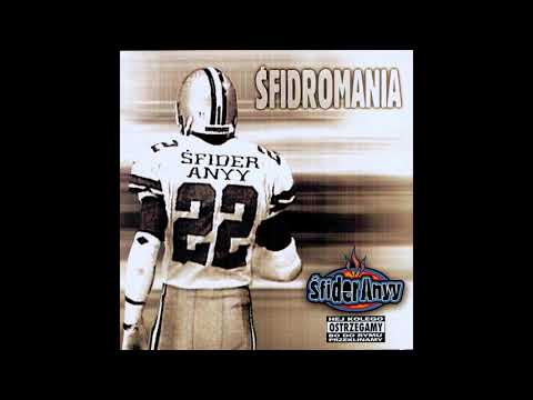 Śfider Anyy "Śfidromania"