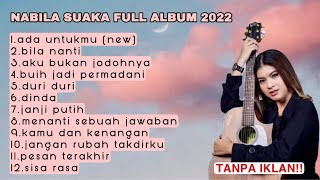 ADA UNTUKMU COVER NABILA SUAKA | KUMPULAN COVER NABILA MAHARANI FULL ALBUM TERBARU 2022