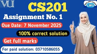 CS201 assignment no 1 fall 2025|| CS201 assignment no 1 100% correct solution #cs201 
