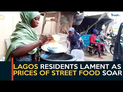 Lagos Residents Lament As Prices Of Street Food Soar