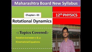 HSC Class 12 Physics || Rotational Dynamics || Kinematical Equations || By Chetan Sir