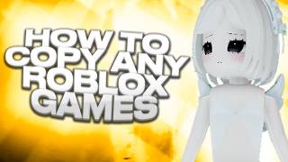 *TUTORIAL* How To Copy ANY Roblox Game in 2026 / Working Roblox Game Copier / Uncopylocked 2026