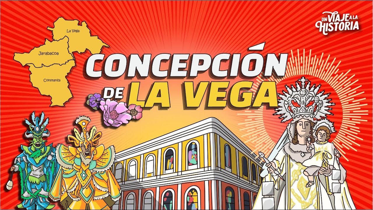 58: Concepción De La Vega, El Carnaval Más Antiguo de América, La Vega Real.