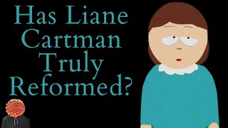 Has Liane Cartman Truly Reformed? (Featuring Blooms) (South Park Video Essay)