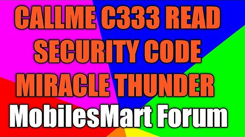 Call me C333 security code read miracle thunder|how to unlock call me C333 miracle box