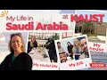 My Daily Life in Saudi Arabia at KAUST: The BEST Place to Work in Saudi Arabia!