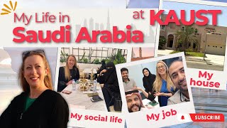 My Daily Life in Saudi Arabia at KAUST: The BEST Place to Work in Saudi Arabia!