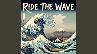 Download Lagu Ride the Wave (feat. Sa!nts) Download Lagu Ride the Wave (feat. Sa!nts)