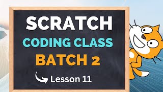 Scratch Coding Class Lesson 10 Part 2 | Scratch Programming for Beginners | The Smart School Ghotki
