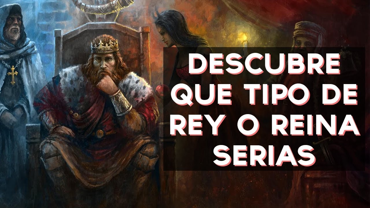 ¿Qué tipo de Rey o Reina serias? | Test Divertidos