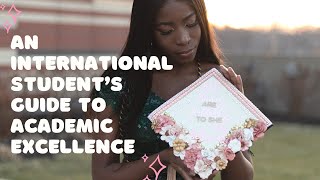 An International Student’s Guide To Academic Excellence