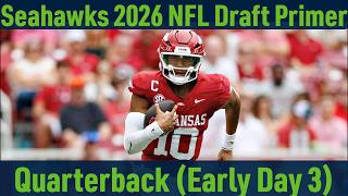 Seahawks 2026 NFL Draft Primer: Early Day 3 Quarterbacks (Drew Allar, Carson Beck, Taylen Green)