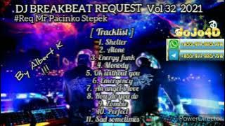 [ NEW ] DJ BREAKBEAT SHELTER 2021 ✈️✈️✈ || BREAKBEAT MIXTAPE REQUEST VOL 32 2021 || # REQ MR PACINKO