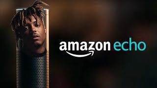Amazon echo Juice WRLD version