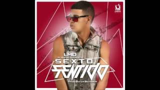 LMD El Nuevo Elemento - Sexto Sentido (Prod. By La Botanica) Reggaeton 2015