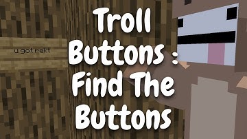 Troll Buttons: Find The Buttons - Minecraft FTB Map