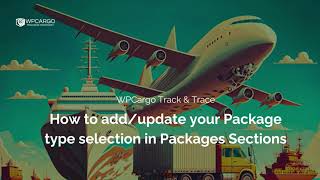 How to add or update your Package type selection in Packages Sections