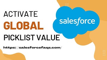 Activate Global Picklist Value in Salesforce | Re-Activate Global Picklist Value in Salesforce