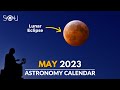 Don&#39;t Miss These Astronomy Events In May 2023 | Lunar Eclipse | Eta Aquariid Meteor Shower | Venus