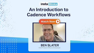 InstaBlinks #15: An Introduction to Cadence Workflows