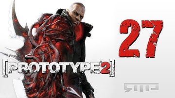 Prototype 2 RADNET Limited Edition Playthrough Part 27