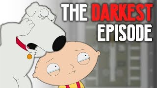 The Darkest Family Guy Episode Ever Created