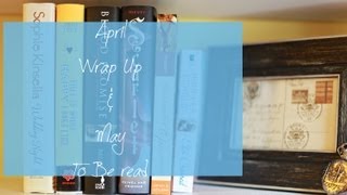 April Wrap Up| May to be read  2013