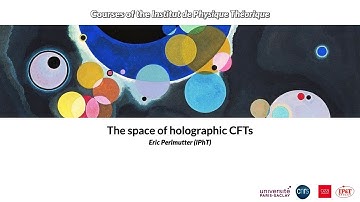 Eric Perlmutter (2023) - The space of holographic CFTs (3/5)