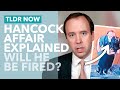 Hancock's Affair Explained: Will the Health Minister Be Fired For Kissing Scandal? - TLDR News