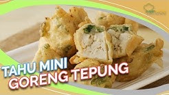 Resep Buka Puasa: Tahu Mini Goreng Tepung, Kecil-Kecil Bikin Nagih! - Durasi: 1.19. 