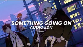 Something Going On - Kaysha Edit Audio