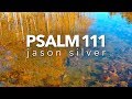 🎤 Psalm 111 Song - God&#39;s Wonderful Works